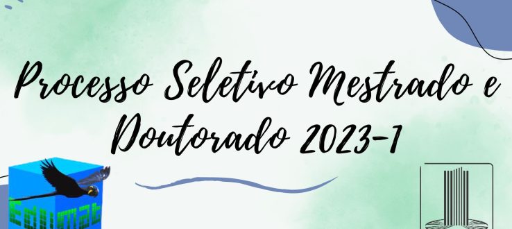 (Português do Brasil) Andamento do Seletivo Mestrado e Doutorado 2023-1