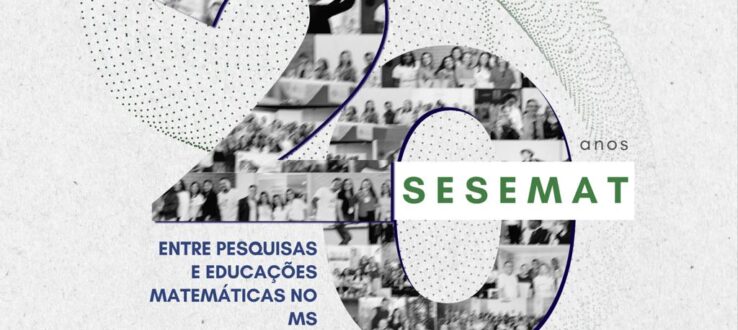XX SESEMAT: Entre Pesquisas e Educações Matemáticas no MS